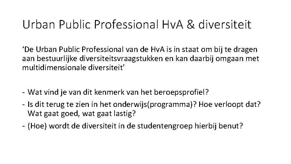 Urban Public Professional Hv. A & diversiteit ‘De Urban Public Professional van de Hv.