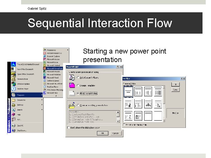 Gabriel Spitz Sequential Interaction Flow Starting a new power point presentation 