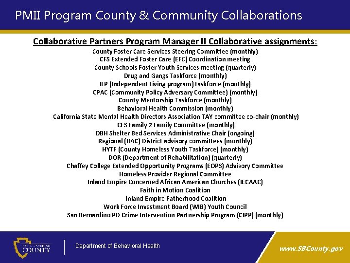 PMII Program County & Community Collaborations Collaborative Partners Program Manager II Collaborative assignments: County