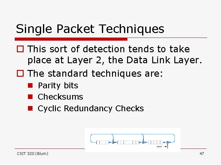 Single Packet Techniques o This sort of detection tends to take place at Layer