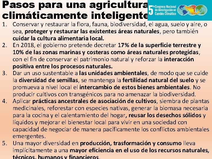 Pasos para una agricultura climáticamente inteligente 1. Conservar y restaurar la flora, fauna, biodiversidad,