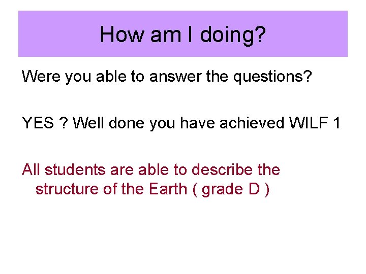 How am I doing? Were you able to answer the questions? YES ? Well