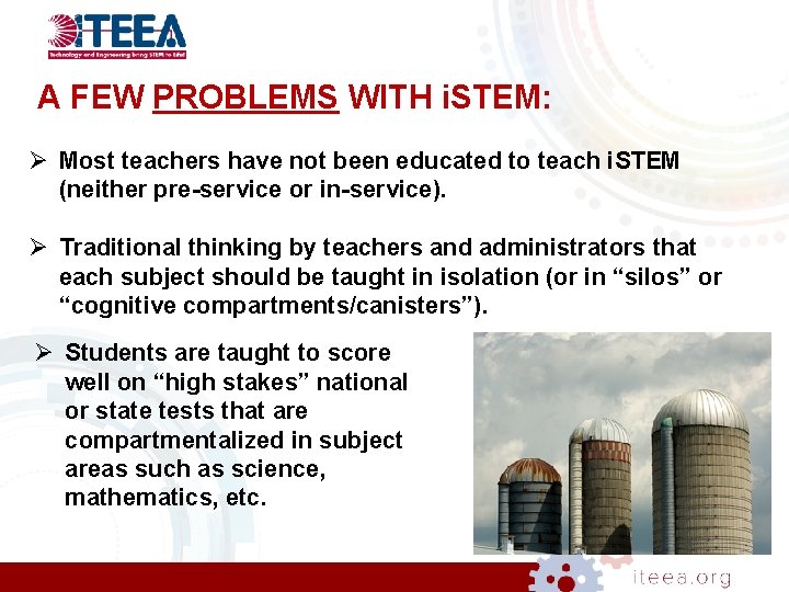 A FEW PROBLEMS WITH i. STEM: Ø Most teachers have not been educated to