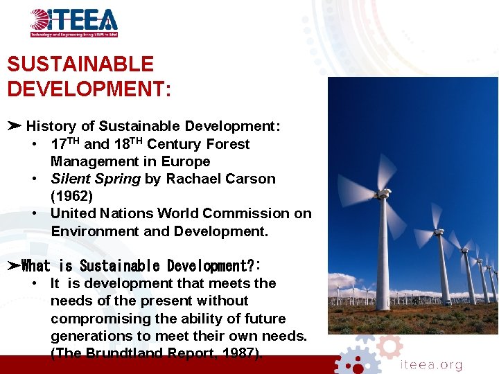 SUSTAINABLE DEVELOPMENT: ➤ History of Sustainable Development: • 17 TH and 18 TH Century