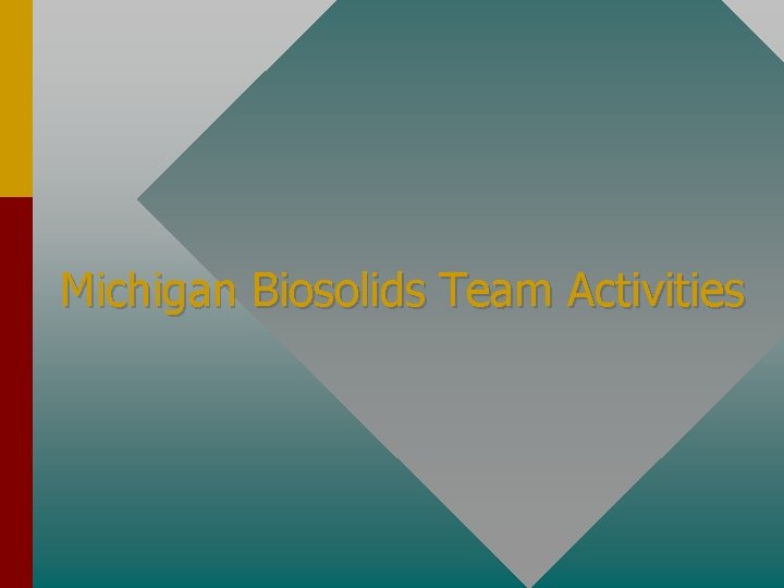 Michigan Biosolids Team Activities 