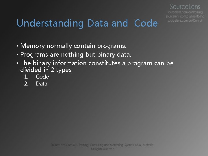 Understanding Data and Code • Memory normally contain programs. • Programs are nothing but Understanding Data and Code • Memory normally contain programs. • Programs are nothing but