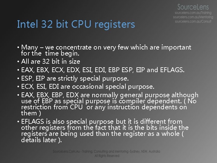Intel 32 bit CPU registers • Many – we concentrate on very few which Intel 32 bit CPU registers • Many – we concentrate on very few which