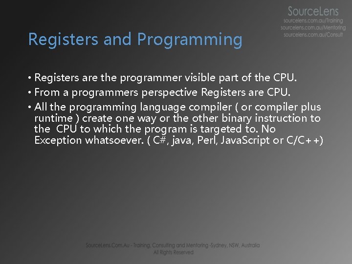 Registers and Programming • Registers are the programmer visible part of the CPU. • Registers and Programming • Registers are the programmer visible part of the CPU. •