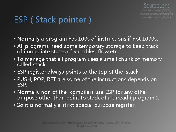 ESP ( Stack pointer ) • Normally a program has 100 s of instructions ESP ( Stack pointer ) • Normally a program has 100 s of instructions