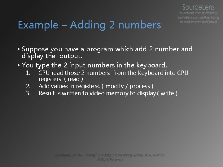 Example – Adding 2 numbers • Suppose you have a program which add 2 Example – Adding 2 numbers • Suppose you have a program which add 2