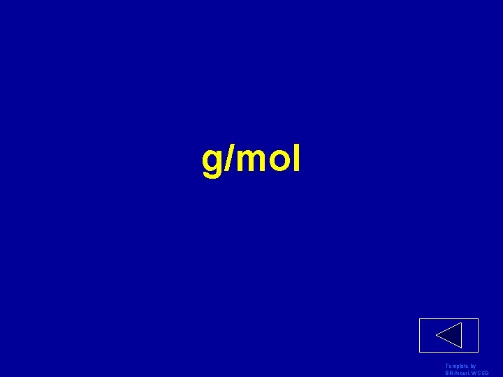 g/mol Template by Bill Arcuri, WCSD 