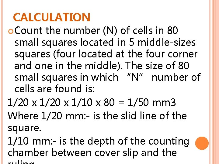 CALCULATION Count the number (N) of cells in 80 small squares located in 5