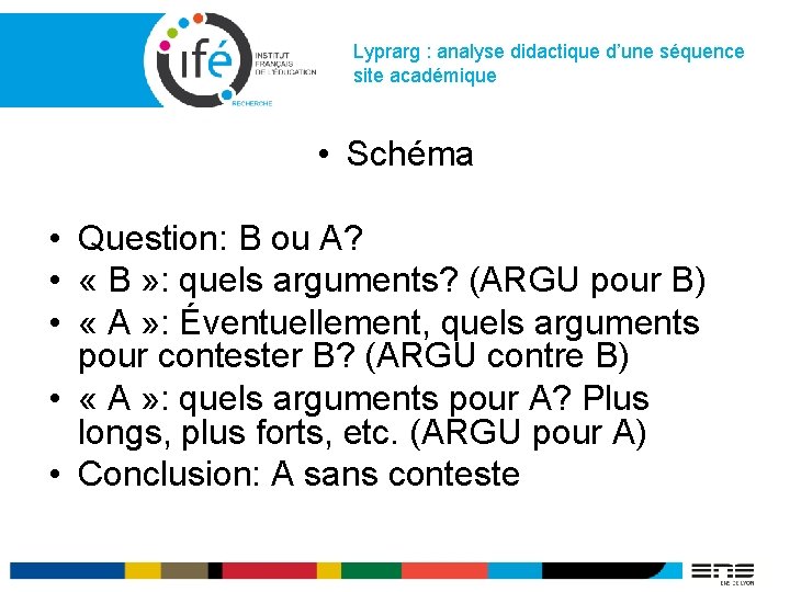 Lyprarg : analyse didactique d’une séquence site académique • Schéma • Question: B ou
