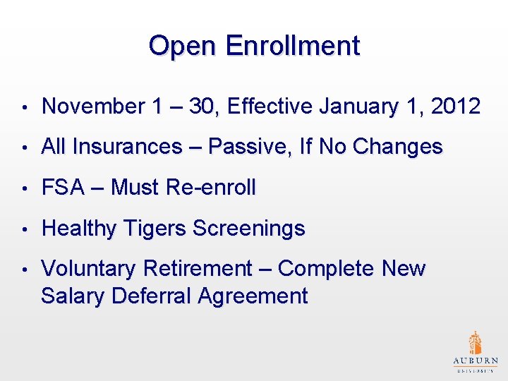 Open Enrollment • November 1 – 30, Effective January 1, 2012 • All Insurances