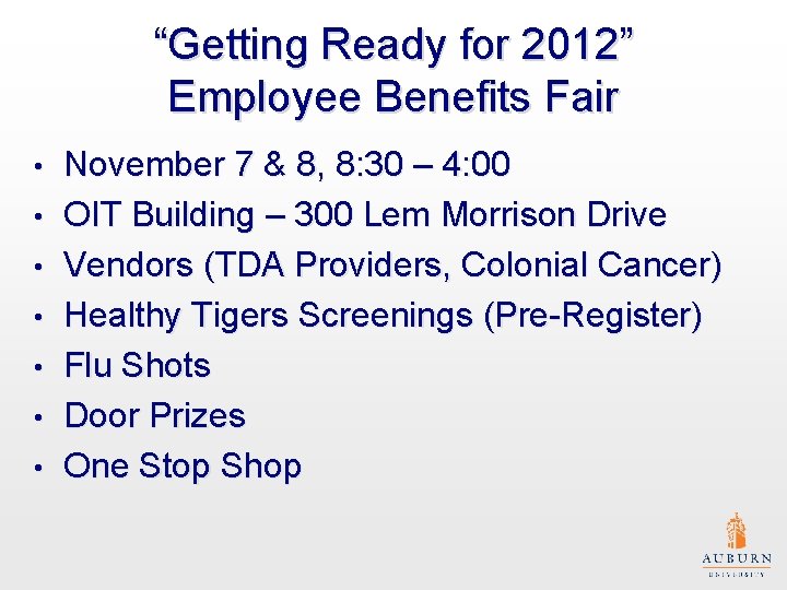 “Getting Ready for 2012” Employee Benefits Fair • • November 7 & 8, 8: