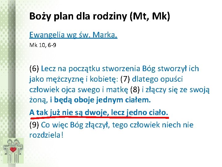 Boży plan dla rodziny (Mt, Mk) Ewangelia wg św. Marka, Mk 10, 6 -9