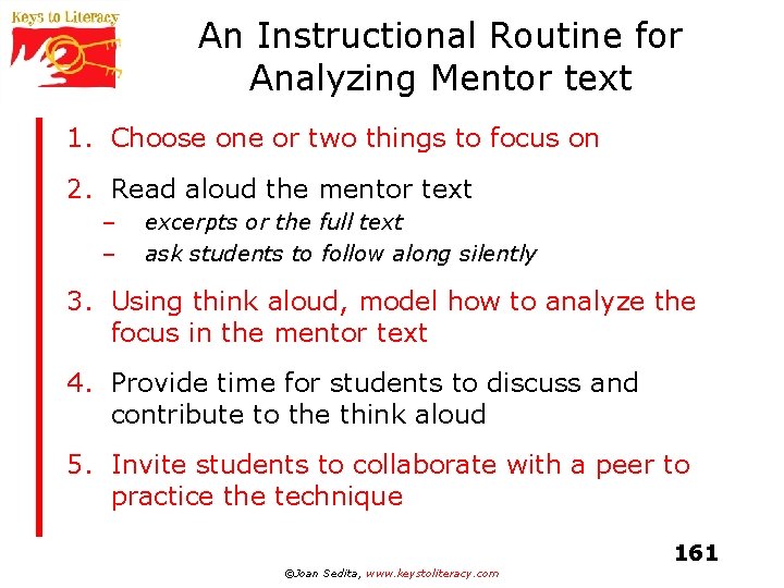 An Instructional Routine for Analyzing Mentor text 1. Choose one or two things to
