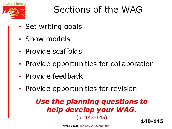 Sections of the WAG • Set writing goals • Show models • Provide scaffolds