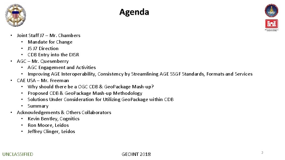 Agenda • Joint Staff J 7 – Mr. Chambers • Mandate for Change •