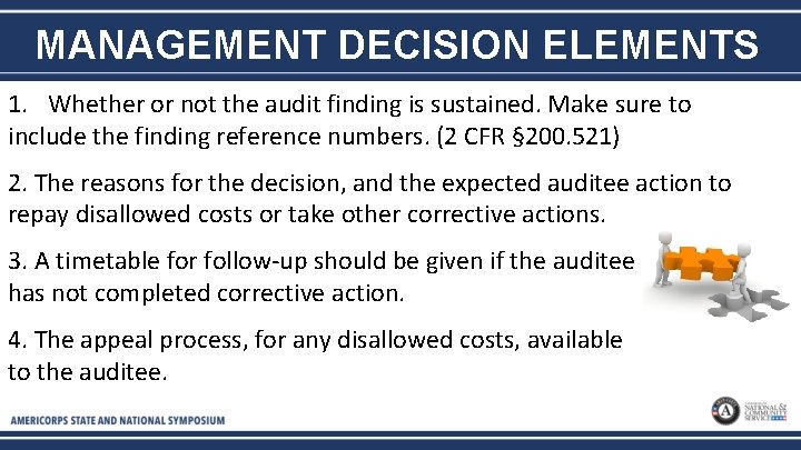 MANAGEMENT DECISION ELEMENTS 1. Whether or not the audit finding is sustained. Make sure