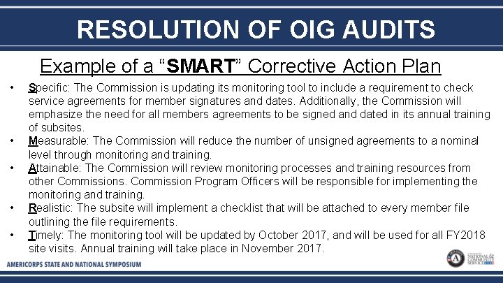 RESOLUTION OF OIG AUDITS Example of a “SMART” Corrective Action Plan • • •