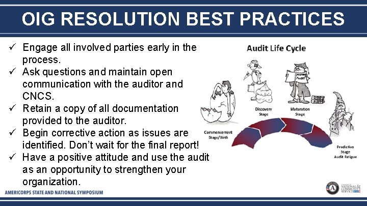 OIG RESOLUTION BEST PRACTICES ü Engage all involved parties early in the process. ü