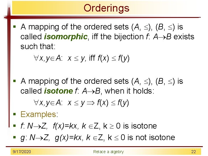 Orderings § A mapping of the ordered sets (A, ), (B, ) is called