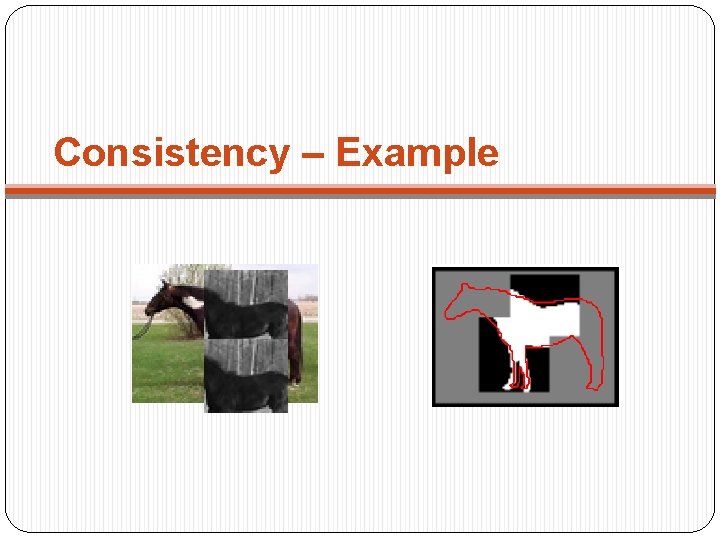Consistency – Example 