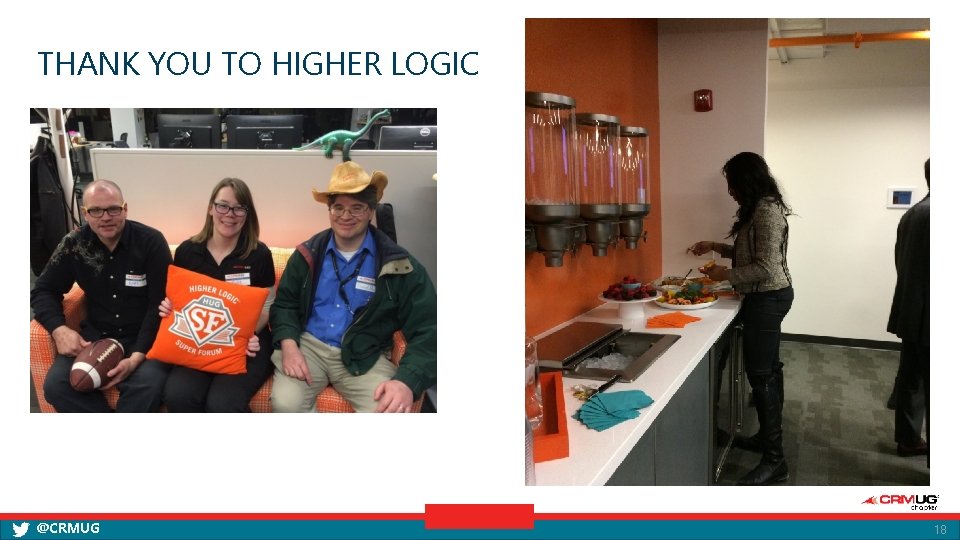 THANK YOU TO HIGHER LOGIC @CRMUG 18 