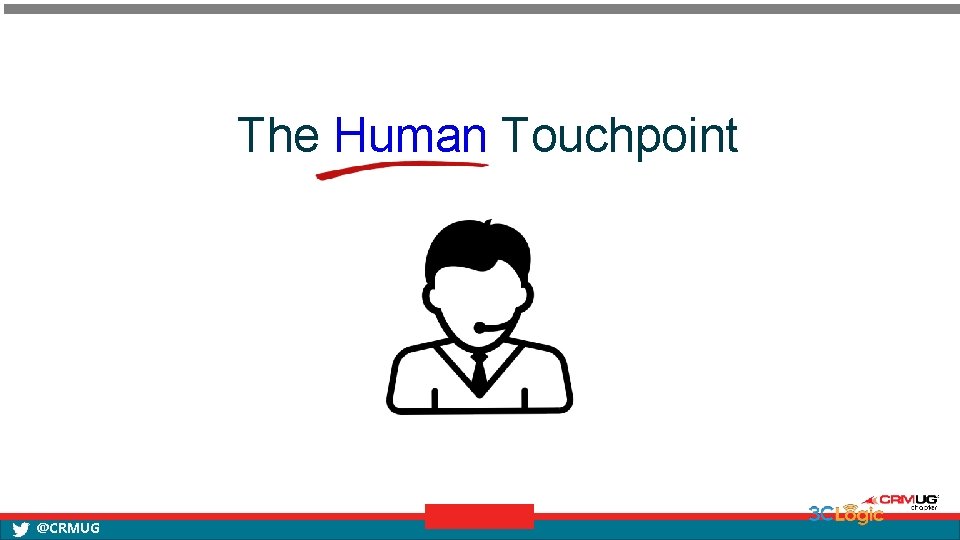 The Human Touchpoint @CRMUG 