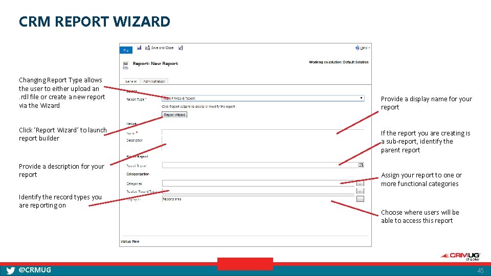 CRM REPORT WIZARD Changing Report Type allows the user to either upload an. rdl