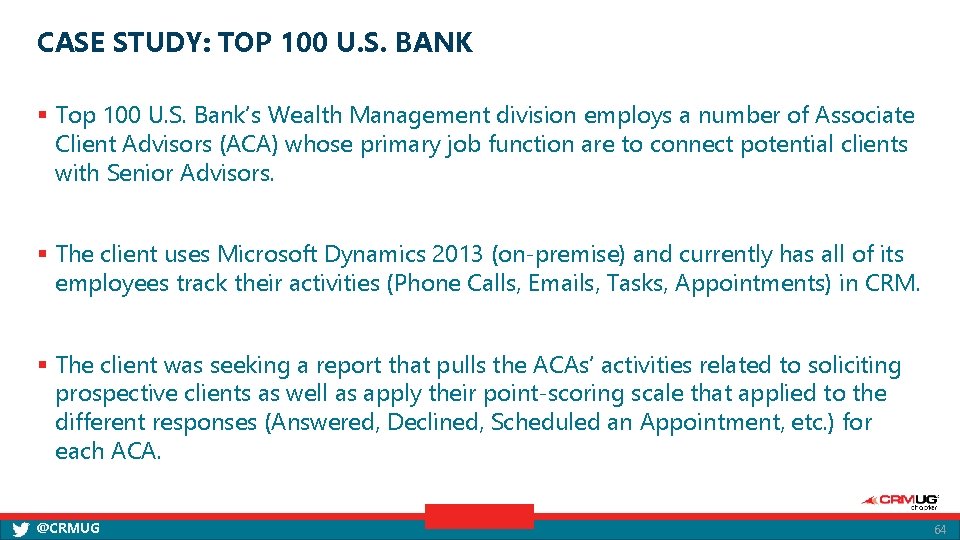 CASE STUDY: TOP 100 U. S. BANK § Top 100 U. S. Bank’s Wealth