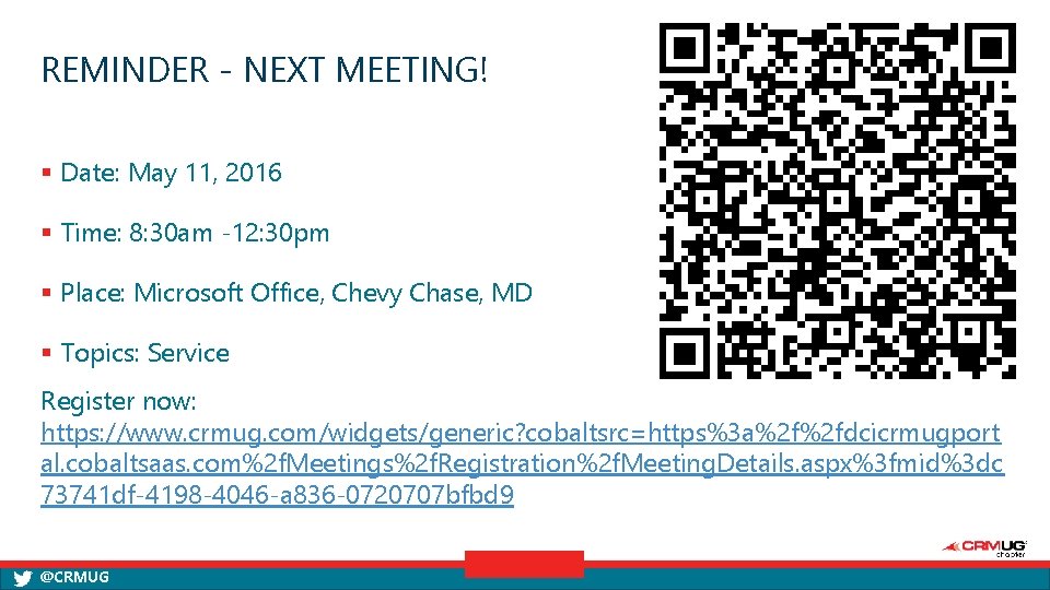 REMINDER - NEXT MEETING! § Date: May 11, 2016 § Time: 8: 30 am