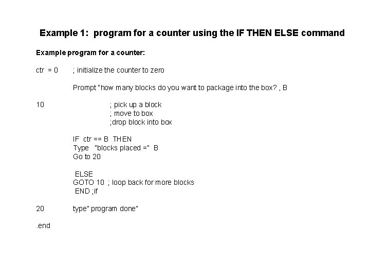 Example 1: program for a counter using the IF THEN ELSE command Example program