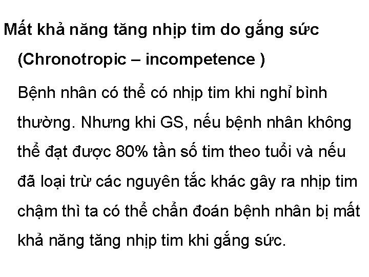 Mất khả năng tăng nhịp tim do gắng sức (Chronotropic – incompetence ) Bệnh