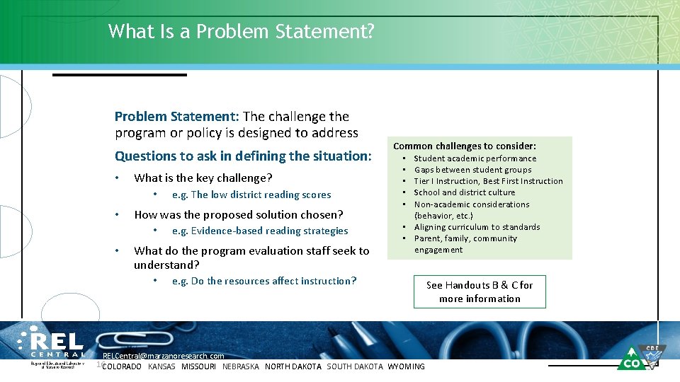 What Is a Problem Statement? Problem Statement: The challenge the program or policy is