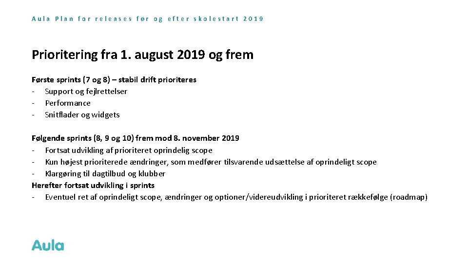 Aula Plan for releases før og efter skolestart 2019 Prioritering fra 1. august 2019