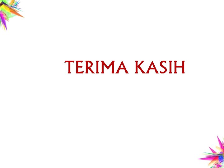 TERIMA KASIH 