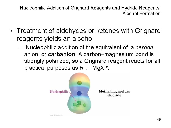 Nucleophilic Addition of Grignard Reagents and Hydride Reagents: Alcohol Formation • Treatment of aldehydes