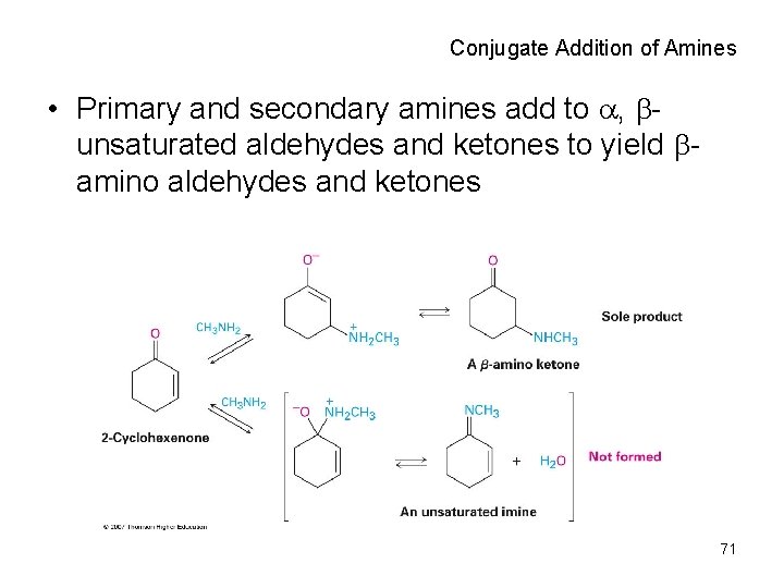 Conjugate Addition of Amines • Primary and secondary amines add to , bunsaturated aldehydes