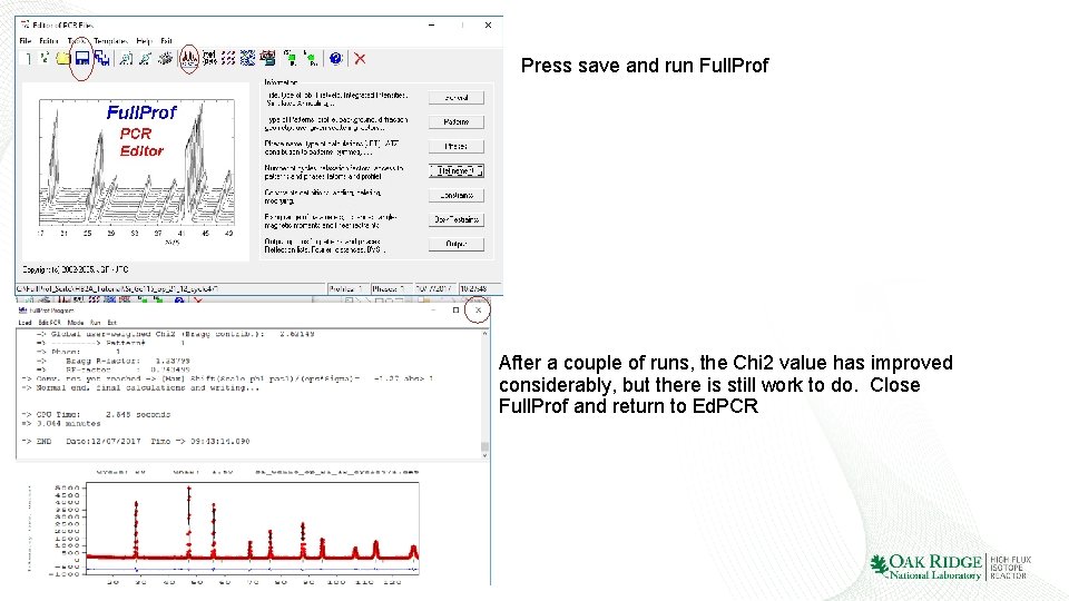 Press save and run Full. Prof After a couple of runs, the Chi 2