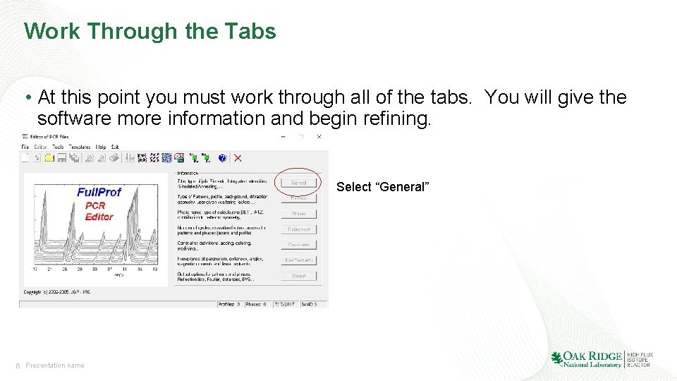 Work Through the Tabs • At this point you must work through all of