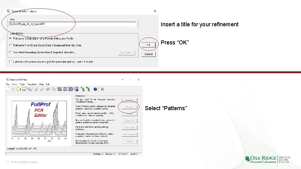 Insert a title for your refinement Press “OK” Select “Patterns” 7 Presentation name 