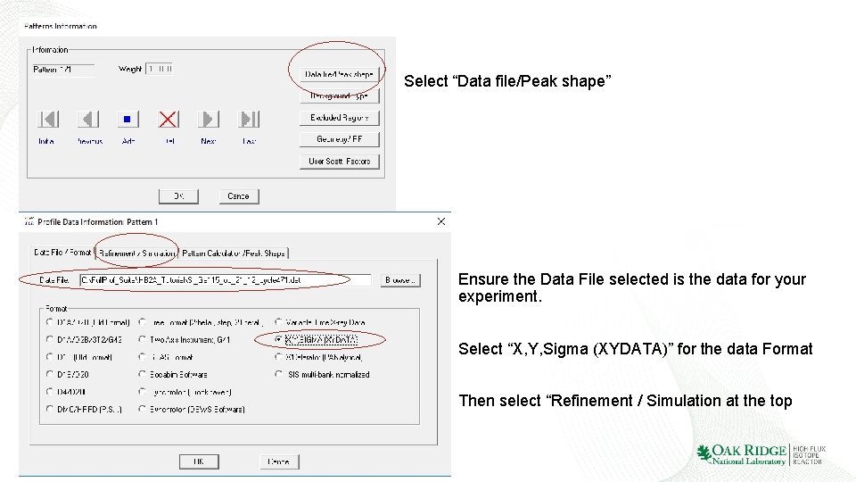 Select “Data file/Peak shape” Ensure the Data File selected is the data for your