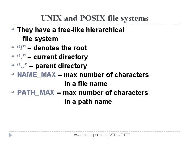 UNIX and POSIX file systems They have a tree-like hierarchical file system “/” –
