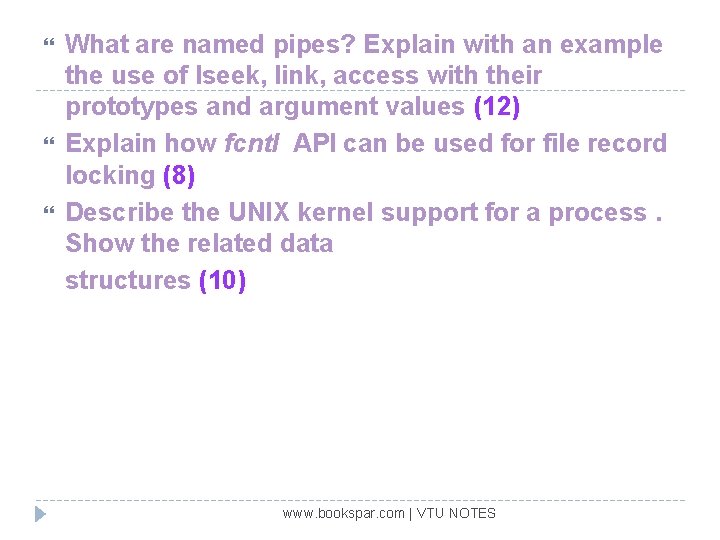  What are named pipes? Explain with an example the use of lseek, link,