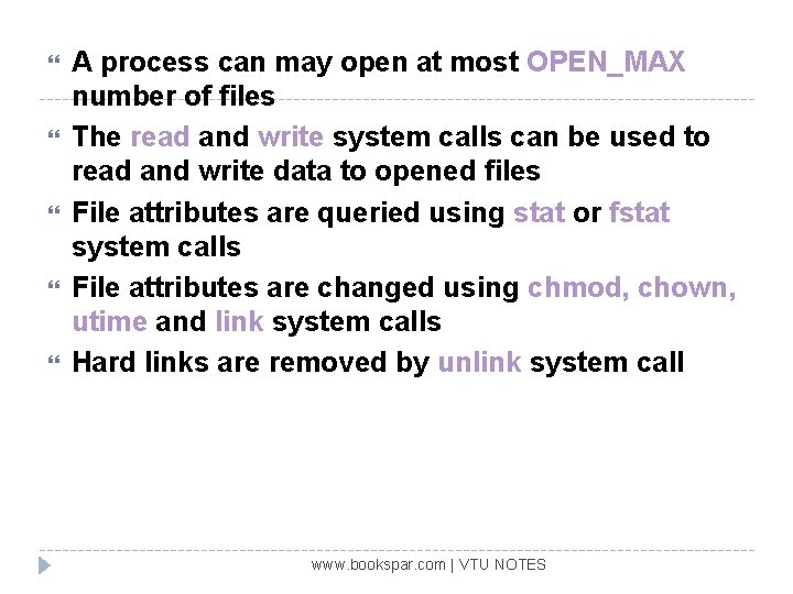  A process can may open at most OPEN_MAX number of files The read