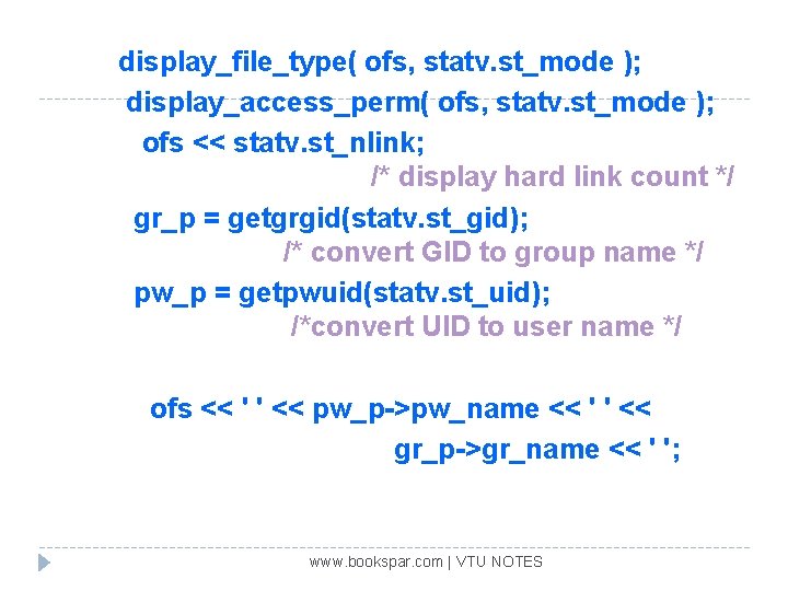 display_file_type( ofs, statv. st_mode ); display_access_perm( ofs, statv. st_mode ); ofs << statv. st_nlink;