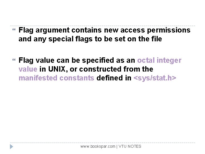  Flag argument contains new access permissions and any special flags to be set