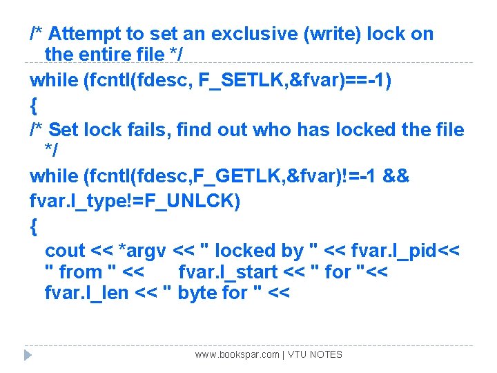 /* Attempt to set an exclusive (write) lock on the entire file */ while